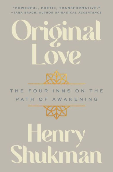 Original Love: The Four Inns on the Path of Awakening