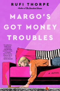 Margo's Got Money Troubles: A Novel