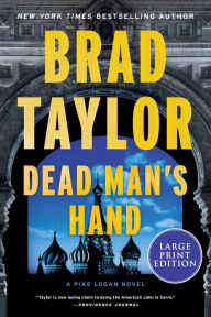Title: Dead Man's Hand: A Pike Logan Novel, Author: Brad Taylor