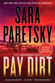 Title: Pay Dirt (V. I. Warshawski Series #22), Author: Sara Paretsky