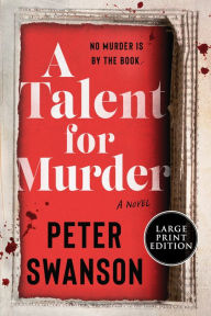 Title: A Talent for Murder: A Novel, Author: Peter Swanson
