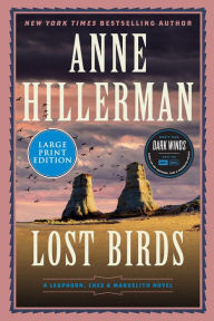 Title: Lost Birds (Leaphorn, Chee and Manuelito Series #9), Author: Anne Hillerman