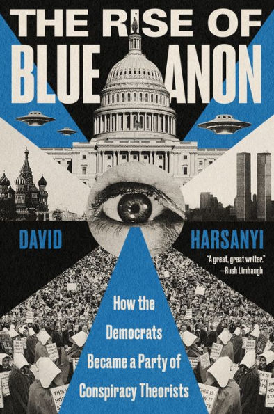 the Rise of BlueAnon: How Democrats Became a Party Conspiracy Theorists