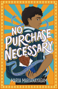 Title: No Purchase Necessary, Author: Maria Marianayagam