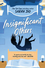 Title: Insignificant Others: A Novel, Author: Sarah Jio