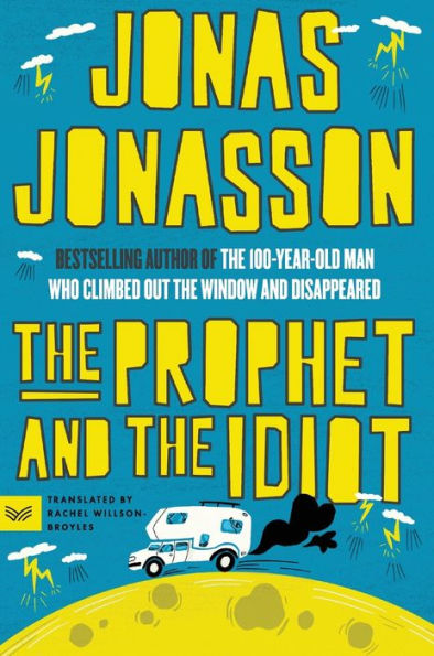 the Prophet and Idiot: A Novel