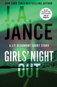 Title: Girls' Night Out: A J. P. Beaumont Short Story, Author: J. A. Jance