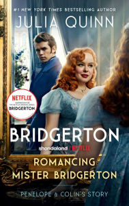 Romancing Mister Bridgerton (Bridgerton Series #4) (TV Tie-in)