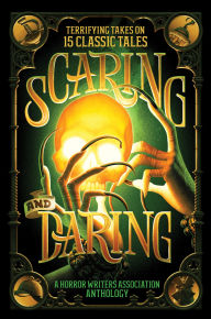 Free audiobook downloads for ipad Scaring and Daring: Terrifying Takes on 15 Classic Tales: A Horror Writers Association Anthology (English Edition) by Horror Writers Association