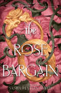 The Rose Bargain