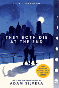 Title: They Both Die at the End Collector's Edition, Author: Adam Silvera