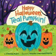 Title: Happy Halloween, Teal Pumpkin!, Author: Cynthia Platt