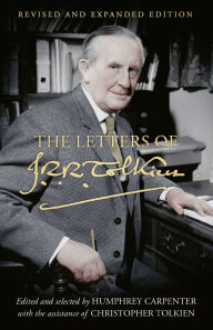 Title: The Letters of J.R.R. Tolkien: Revised and Expanded Edition, Author: J. R. R. Tolkien
