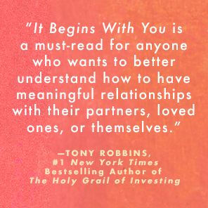 It Begins with You: The 9 Hard Truths About Love That Will Change Your Life