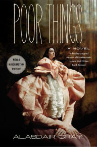 Free ebooks for amazon kindle download Poor Things [Movie Tie-in]: A Novel by Alasdair Gray 9780063374683