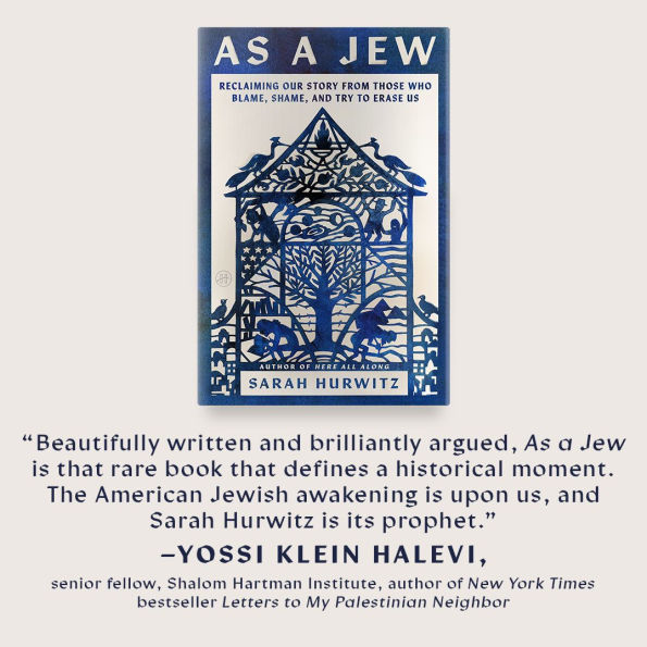 As a Jew: Reclaiming Our Story from Those Who Blame, Shame, and Try to Erase Us