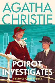 Title: Poirot Investigates: A Hercule Poirot Mystery: The Official Authorized Edition, Author: Agatha Christie