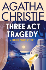 German pdf books free download Three Act Tragedy: A Hercule Poirot Mystery: The Official Authorized Edition by Agatha Christie