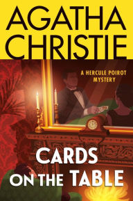 Title: Cards on the Table: A Hercule Poirot Mystery: The Official Authorized Edition, Author: Agatha Christie