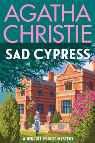 Ebook epub kostenlos downloaden Sad Cypress: A Hercule Poirot Mystery: The Official Authorized Edition by Agatha Christie 9780063376151 RTF CHM FB2