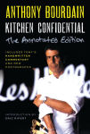 Alternative view 1 of Kitchen Confidential Annotated Edition: Adventures in the Culinary Underbelly