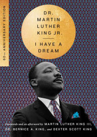 Title: I Have a Dream - 60th Anniversary Edition, Author: Martin Luther King Jr.