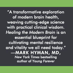 Healing the Modern Brain: Nine Tenets to Build Mental Fitness and Revitalize Your Mind