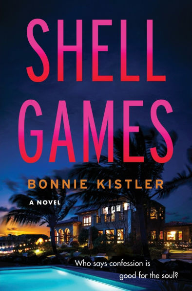 Shell Games: A Novel