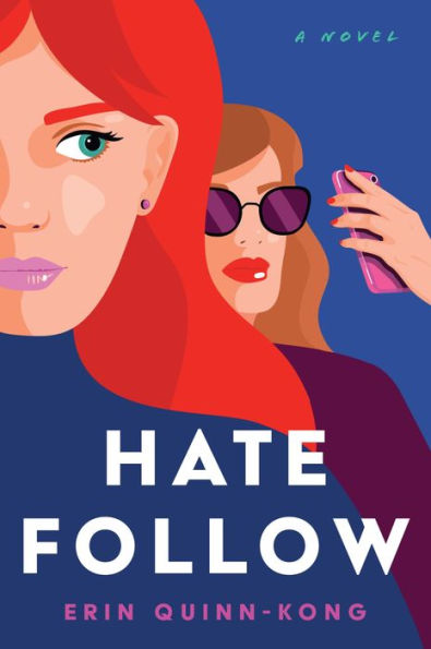 Hate Follow: A Novel