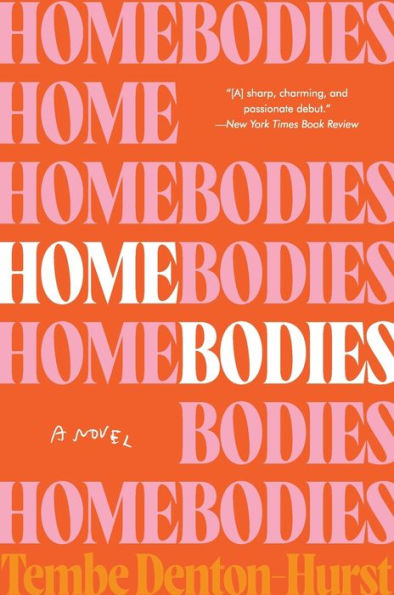 Homebodies: A Novel