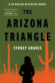 Books download links The Arizona Triangle: A Jo Bailen Detective Novel 9780063379992 (English Edition) MOBI FB2