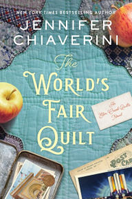 Amazon kindle ebooks free The World's Fair Quilt: An Elm Creek Quilts Novel by Jennifer Chiaverini 9780063381759 (English Edition) FB2 MOBI