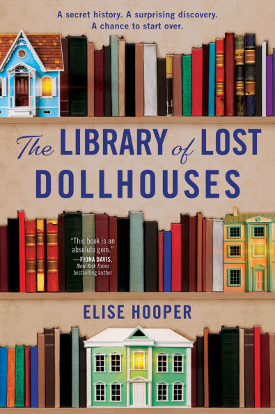 The Library of Lost Dollhouses: A Novel