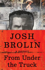 Downloading books to ipad From Under the Truck: A Memoir 9780063382183 (English Edition) by Josh Brolin CHM PDF