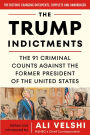Alternative view 2 of The Trump Indictments: The 91 Criminal Counts Against the Former President of the United States