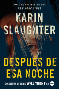 Title: After That Night \ Después de esa noche (Spanish edition), Author: Karin Slaughter