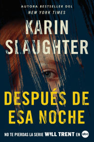 Title: After That Night \ Después de esa noche (Spanish edition), Author: Karin Slaughter