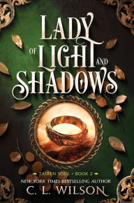 Download ebooks free for ipad Lady of Light and Shadows by C. L. Wilson
