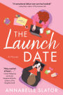 The Launch Date: A Novel