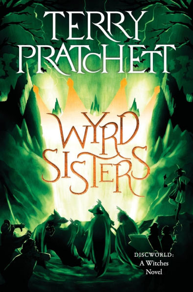 Wyrd Sisters (Discworld Series #6)