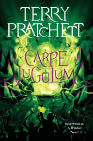 Title: Carpe Jugulum (Discworld Series #23), Author: Terry Pratchett