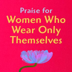 Women Who Wear Only Themselves: Four Travelers on Their Sacred Journeys