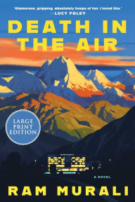 Title: Death in the Air: A Novel, Author: Ram Murali