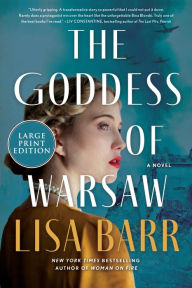 Title: The Goddess of Warsaw: A Novel, Author: Lisa Barr