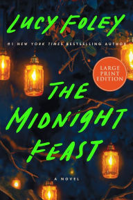 Title: The Midnight Feast: A Novel, Author: Lucy Foley