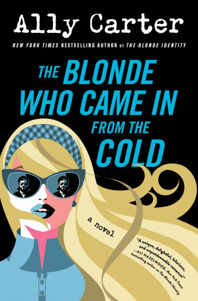 the Blonde Who Came from Cold: A Novel