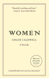 Share books and free download Women: A Novella by Chloe Caldwell 9780063387072 iBook MOBI in English