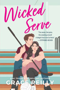 Title: Wicked Serve: A Novel, Author: Grace Reilly