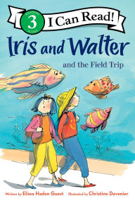 Title: Iris and Walter and the Field Trip, Author: Elissa Haden Guest