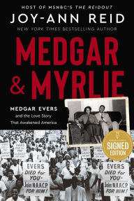 Medgar and Myrlie: Medgar Evers and the Love Story That Awakened America (Signed Book)